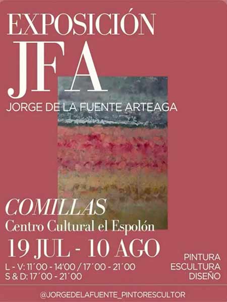 Exposicion de Pintura, Escultura y Diseno de Jorge de la Fuente Arteaga en el Centro Cultural el Espolon Comillas