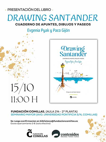 Eugenia Pyak y Paco Gijon presentan el libro Drawing Santander. Cuaderno de apuntes, dibujos y paseos el la Fundacion Comillas